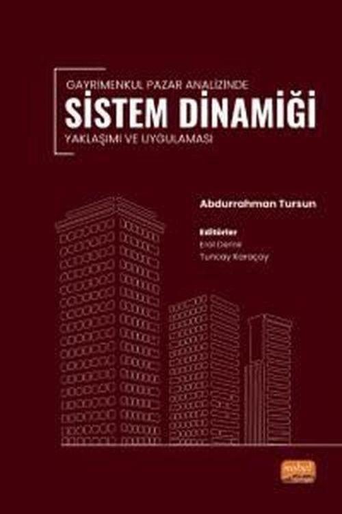 Sistem Dinamiği: Yaklaşımı ve Uygulaması - Gayrimenkul Pazar Analizinde