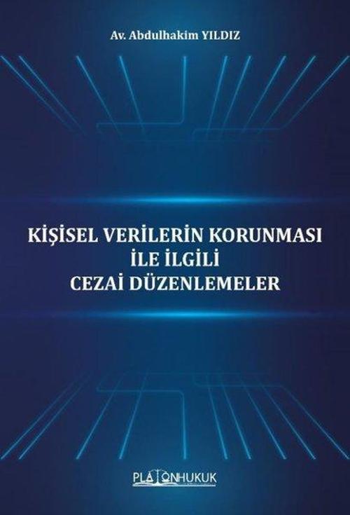 Kişisel Verilerin Korunması İle İlgili Cezai Düzenlemeler