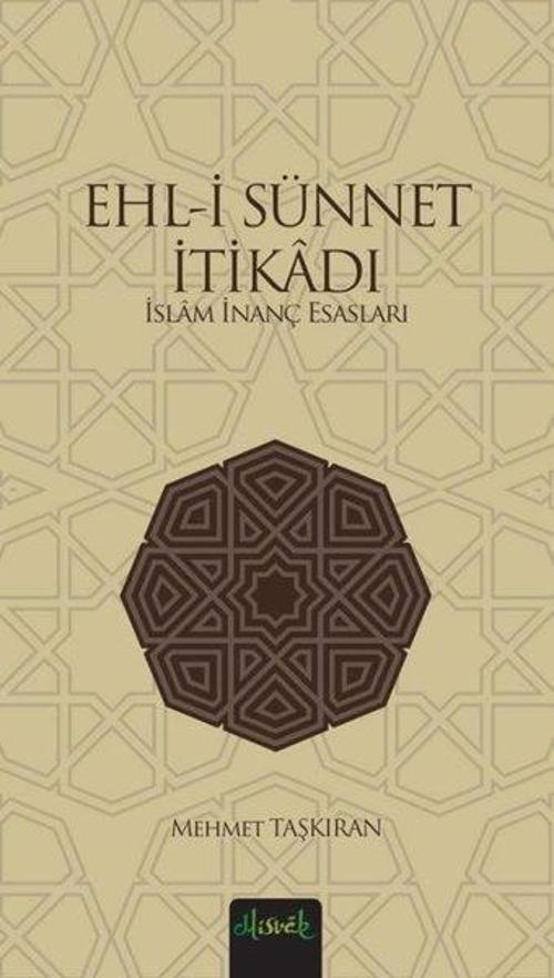Ehl-i Sünnet İtikadi - İslam İnanç Esasları