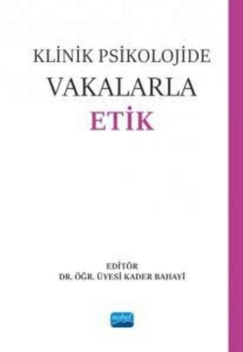 Klinik Psikolojide Vakalarla Etik