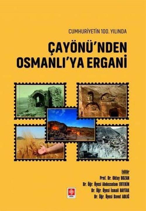 Cumhuriyetin 100.Yılında Çayönü'nden Osmanlı'ya Ergani