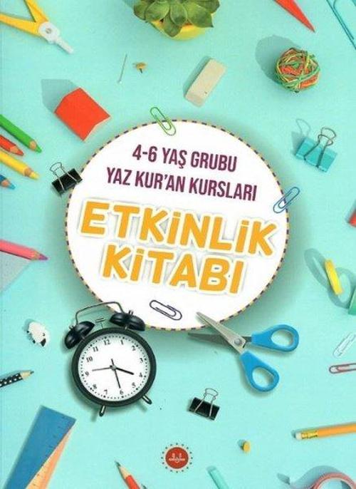 Etkinlik Kitabı 4 - 6 Yaş Grubu Yaz Kur'an Kursları