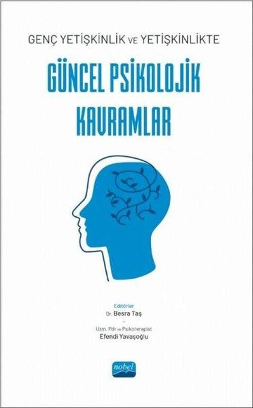 Güncel Psikolojik Kavramlar - Genç yetişkinlik ve Yetişkinlikte