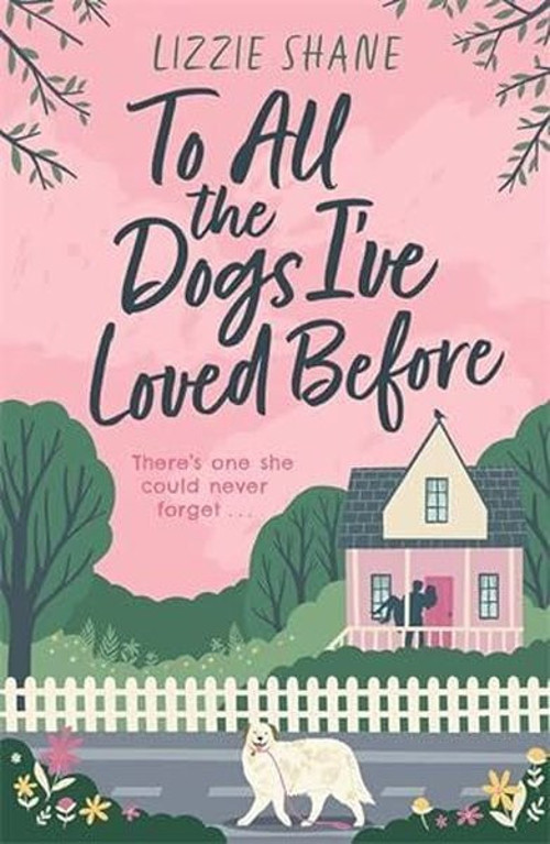 To All the Dogs I've Loved Before