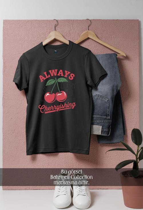 Oversize Always Cherryishing  Tasarımlı Unisex T-Shirt