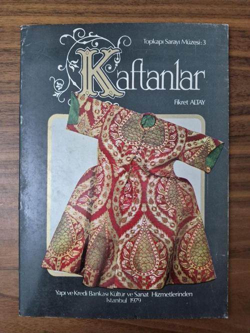 Topkapı Sarayı Kaftanlar Kitap Nadir. Topkapı Sarayı