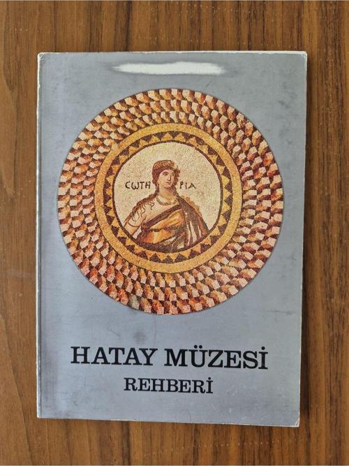 80 Sayfa Hatay Müzesi Rehberi. İçi Bol Sayfalı