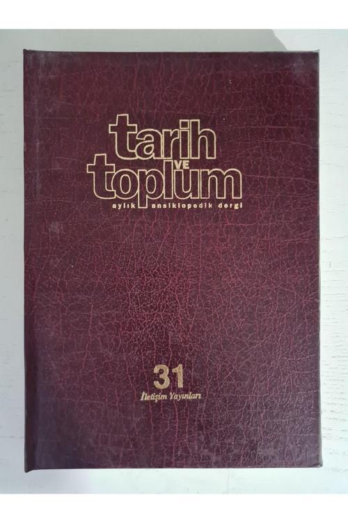 1999 Yılı Tarih Ve Toplum Dergisi, 6 Sayı Cildinde Nadir Tarih Yazıları Dergi Mecmua