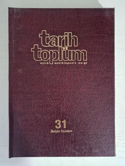 1999 Yılı Tarih Ve Toplum Dergisi, 6 Sayı Cildinde Nadir Tarih Yazıları Dergi Mecmua
