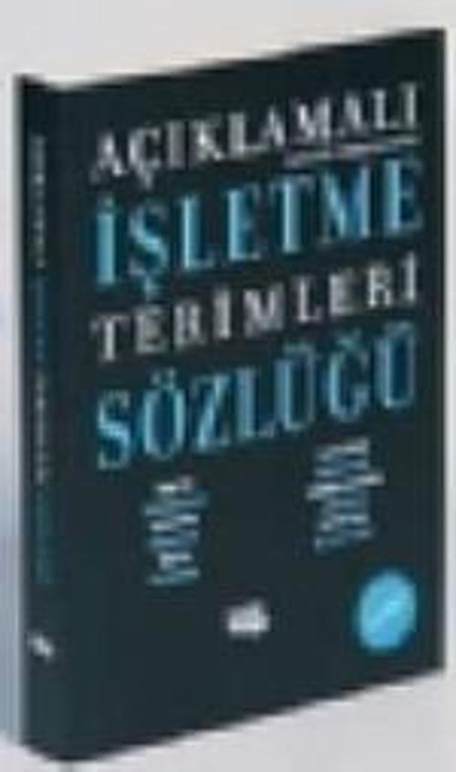 Açıklamalı İşletme Terimleri Sözlüğü - İngilizce Karşılıklarıyla