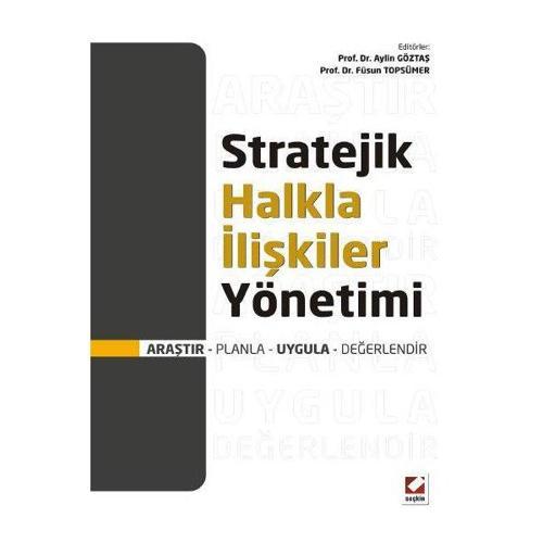 Seçkin Yayıncılık Stratejik Halkla İlişkiler Yönetimi Aylin Göztaş 2012/07