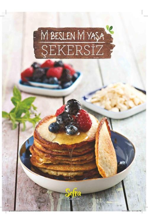 Turkuvaz Dergi Sofra İyi Beslen İyi Yaşa - Şekersiz