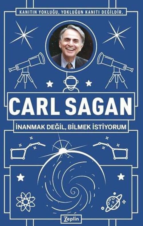 Carl Sagan: İnanmak Değil Bilmek İstiyorum