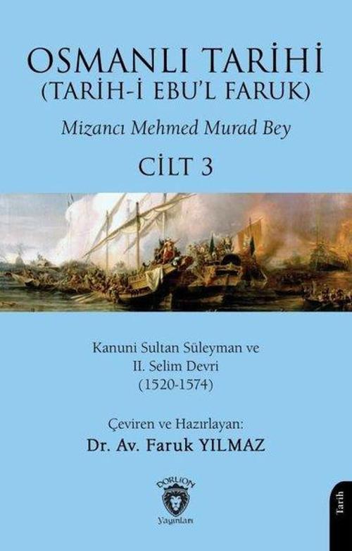 Osmanlı Tarihi - Tarih-i Ebu'l Faruk Cilt 3
