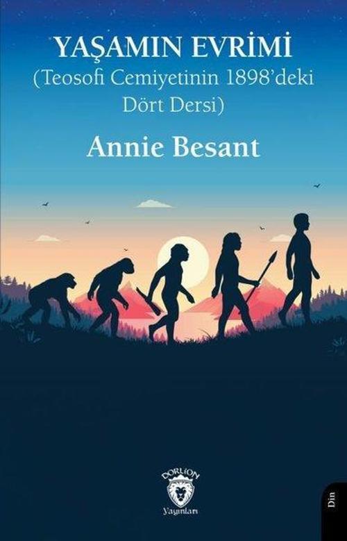 Yaşamın Evrimi - Teosofi Cemiyetinin 1898'deki Dört Dersi