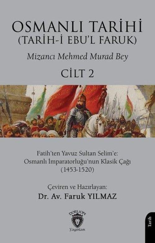 Osmanlı Tarihi - Tarih-i Ebu'l Faruk Cilt 2