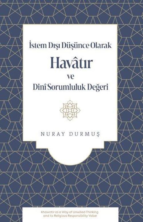İstem Dışı Düşünce Olarak Havatır ve Dini Sorumluluk Değeri