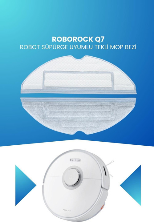 Roborock Q7 Robot Süpürge Uyumlu Tekli Mop Bezi