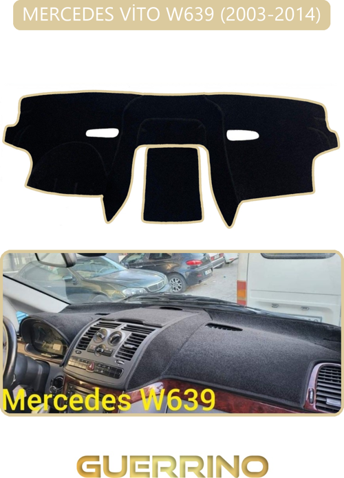 Mercedes Vito W639 2003-2014Torpido Koruma Halısı Bej Kenar