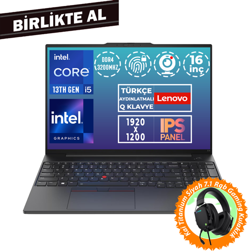 ThinkPad E16 G1 i5-13420H 40GB 1TB SSD 16" WUXGA W11P + Gaming Kulaklık 21JN00JUTX 039