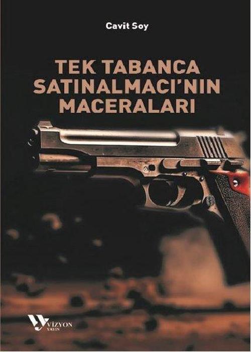 Tek Tabanca Satınalmacı'nın Maceraları