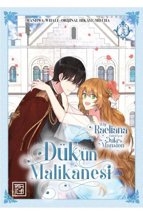 Dük'ün Malikânesi 3[The Reason Why Raeliana Ended Up At The Duke's Mansion Vol 3]
