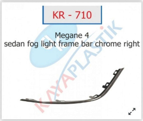 Sis Far Çerçevesi Çıtası Krom Sağ Sedan Model Megane 4 612138