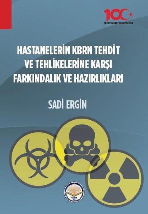 Hastanelerin KBRN Tehdit ve Tehlikelerine Karşı Farkındalık ve Hazırlıkları