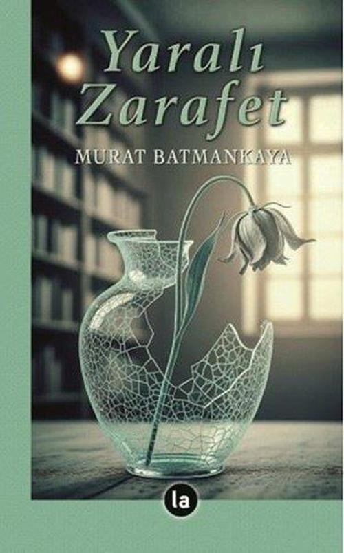 Yaralı Zarafet