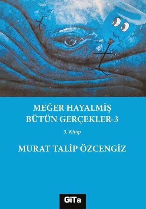 Meğer Hayalmiş Bütün Gerçekler 3 - 3. Kitap
