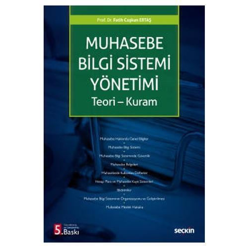 Muhasebe Bilgi Sistemi Yönetimi (5. Baskı) Fatih Coşkun Ertaş 2021/03
