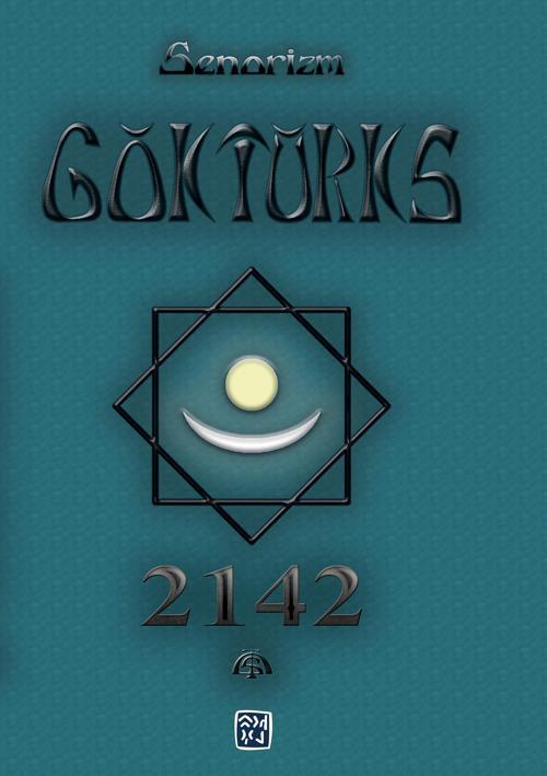 Göktürks 2142 - Şenol Özdemir 