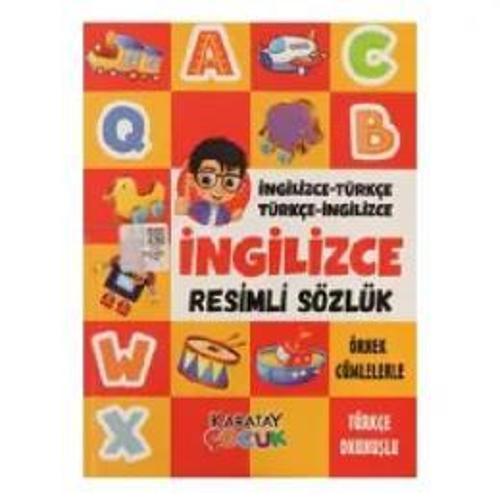 Resimli İngilizce Sözlük - Hüseyin Utku Gültekin - Karatay Yayınları