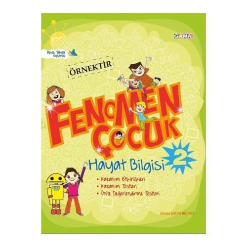 Gama Yayınları 2. Sınıf Fenomen Çocuk Hayat Bilgisi