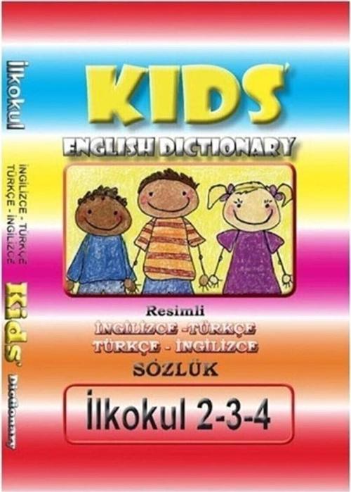 Kids English Dictionary İngilizce / Türkçe (İlkokul ) - İbrahim Sargın - Sargın Yayınları