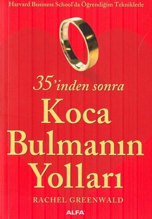 35'inden Sonra Koca Bulmanın Yollar