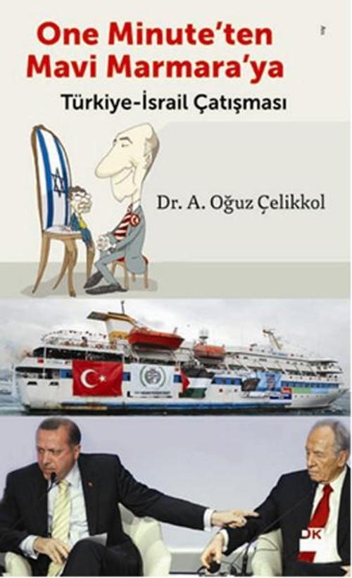 One Minute'ten Mavi Marmara'ya Türkiye - İsrail Çatışması