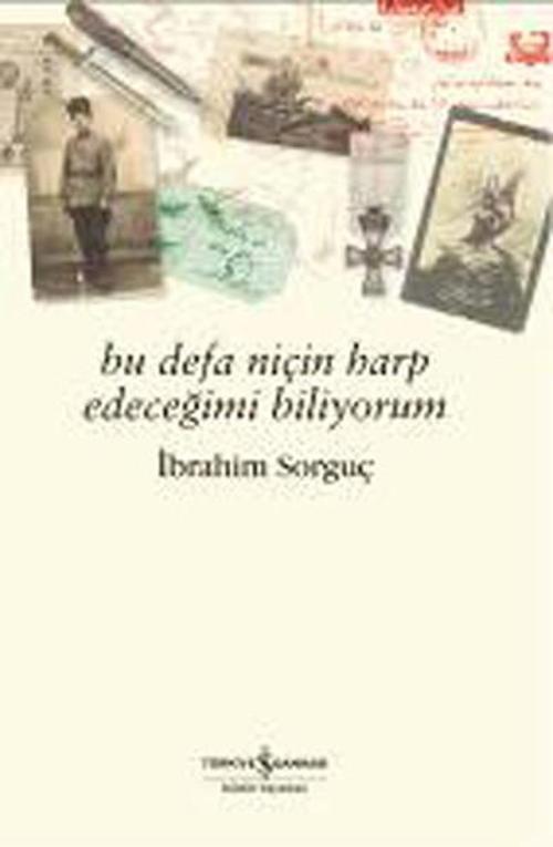 Bu Defa Niçin Harp Edeceğimi Biliyo