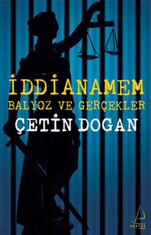 İddianamem - Balyoz ve Gerçekler