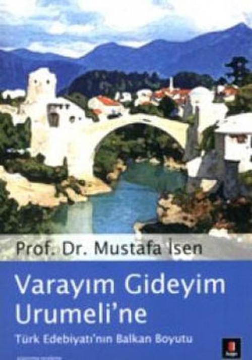 Varayım Gideyim Urumeli'ne