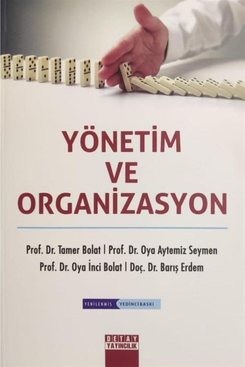 Yönetim Ve Organizasyon - Oya Aytemiz Seymen 9789944223331