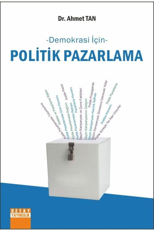 Demokrasi Için Politik Pazarlama / Ahmet Tan / / 9786052323427
