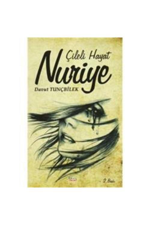 Çileli Hayat Nuriye - Davut Tunçbilek