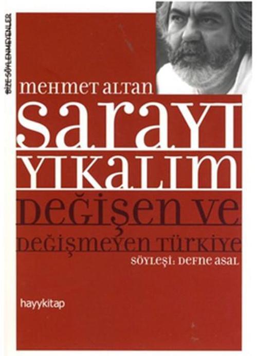 Sarayı Yıkalım - Değişen ve Değişmeyen Türkiye