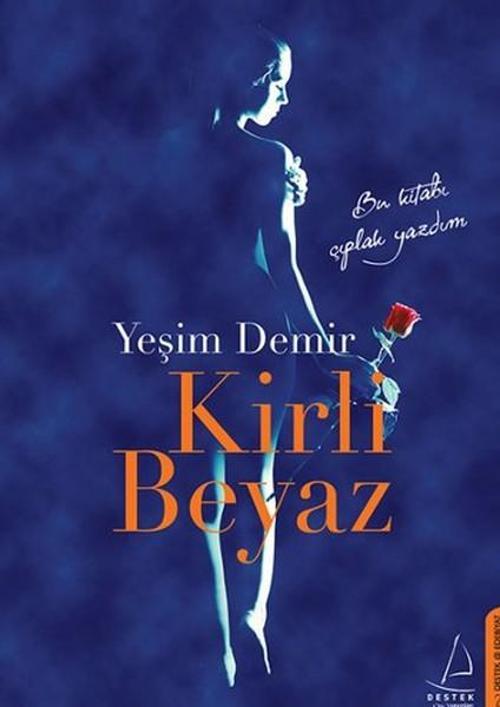 Destek Yayınları Kirli Beyaz