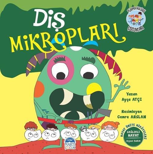 Diş Mikropları-Hayat Ünite Hikayeleri-Pijama Kulübü Çocukları