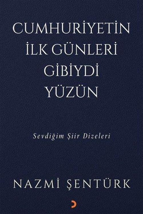 Cumhuriyetin İlk Günleri Gibiydi Yüzün