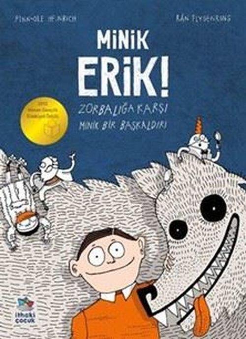 Minik Erik! Zorbalığa Karşı Minik Bir Başkaldırı