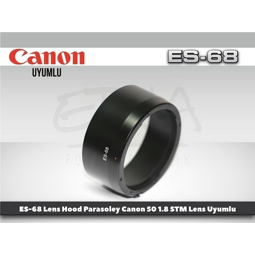 ES-68 Parasoley (Canon 50mm f/1.8 STM Uyumlu)