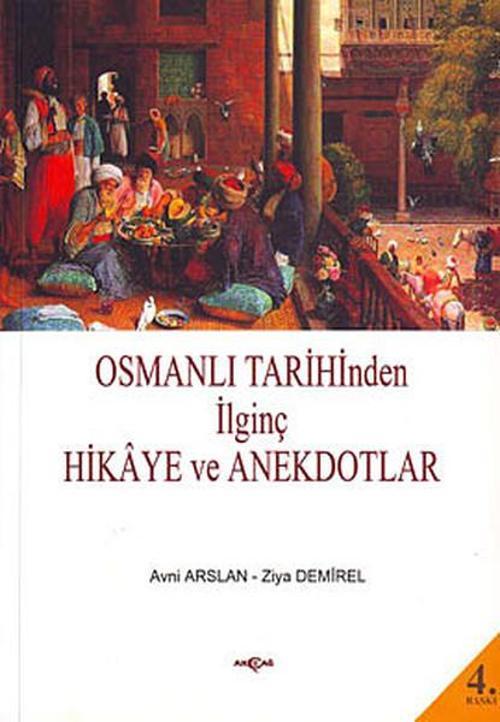 Osmanlı Tarihinden İlginç Hikaye ve Anekdotlar